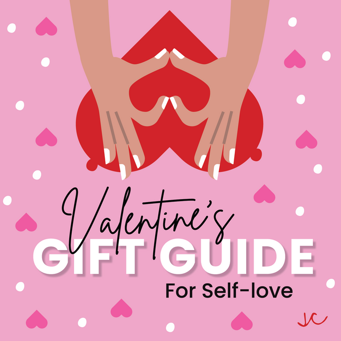 Your Valentine's Day Gift Guide for Self-love
