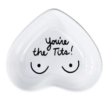 Load image into Gallery viewer, You're The Tits Ring Dish