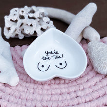 Load image into Gallery viewer, You're The Tits Jewelry Dish