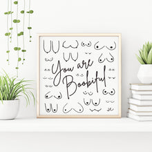 Load image into Gallery viewer, Boobiful Print