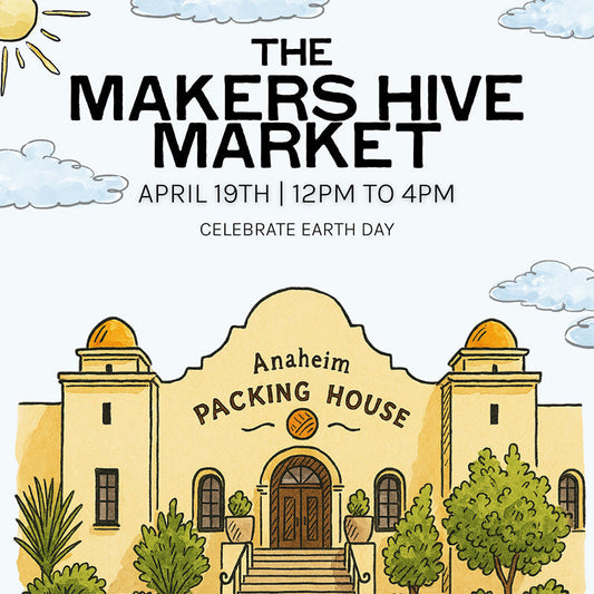 The Makers Hive Market in Anaheim