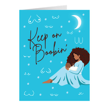 Keep on Boobin' Greeting Card