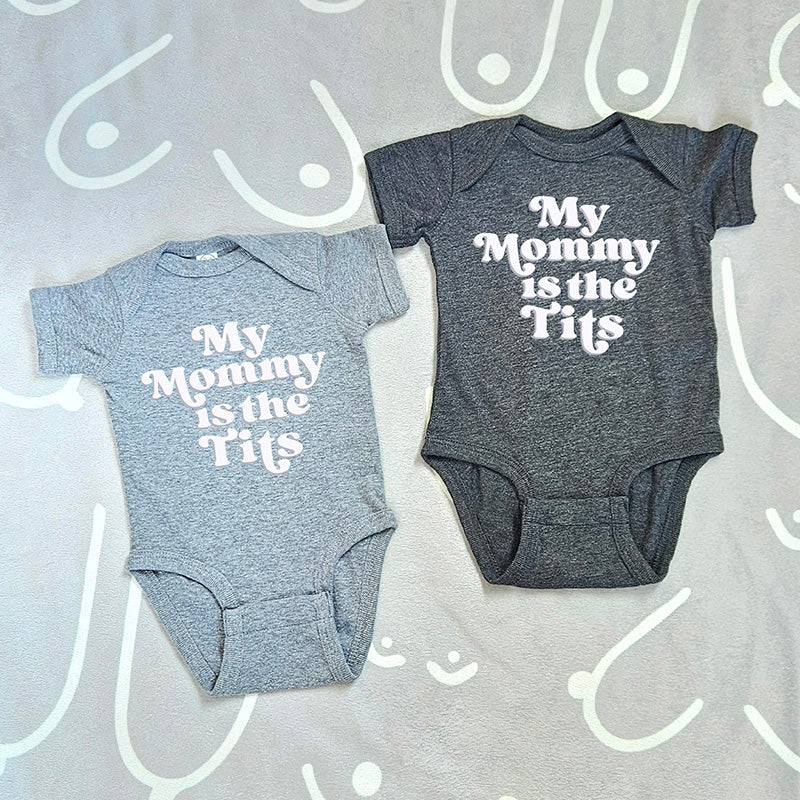 My Mommy is the Tits