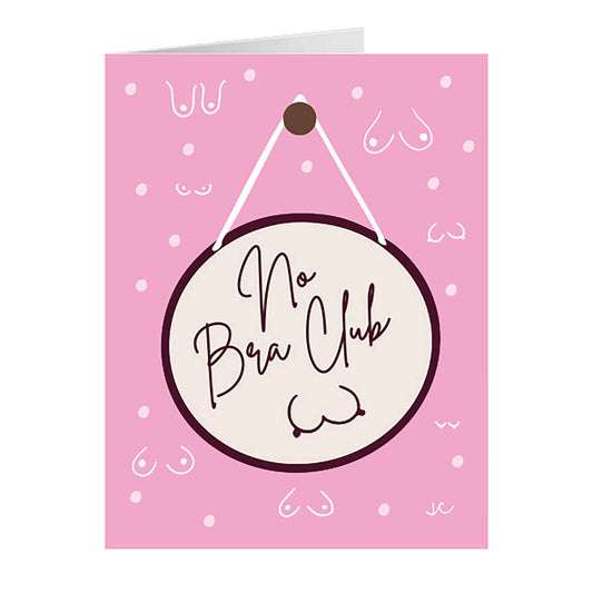 No Bra Club greeting card with a sign on a pink background