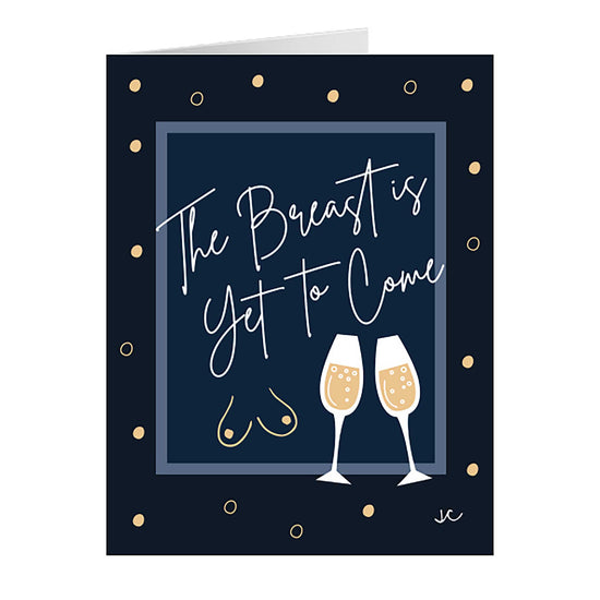 Front of The Breast is Yet to Come greeting card with two champagne glasses toasting in celebration