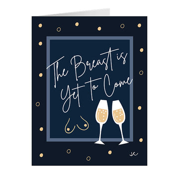 Front of The Breast is Yet to Come greeting card with two champagne glasses toasting in celebration