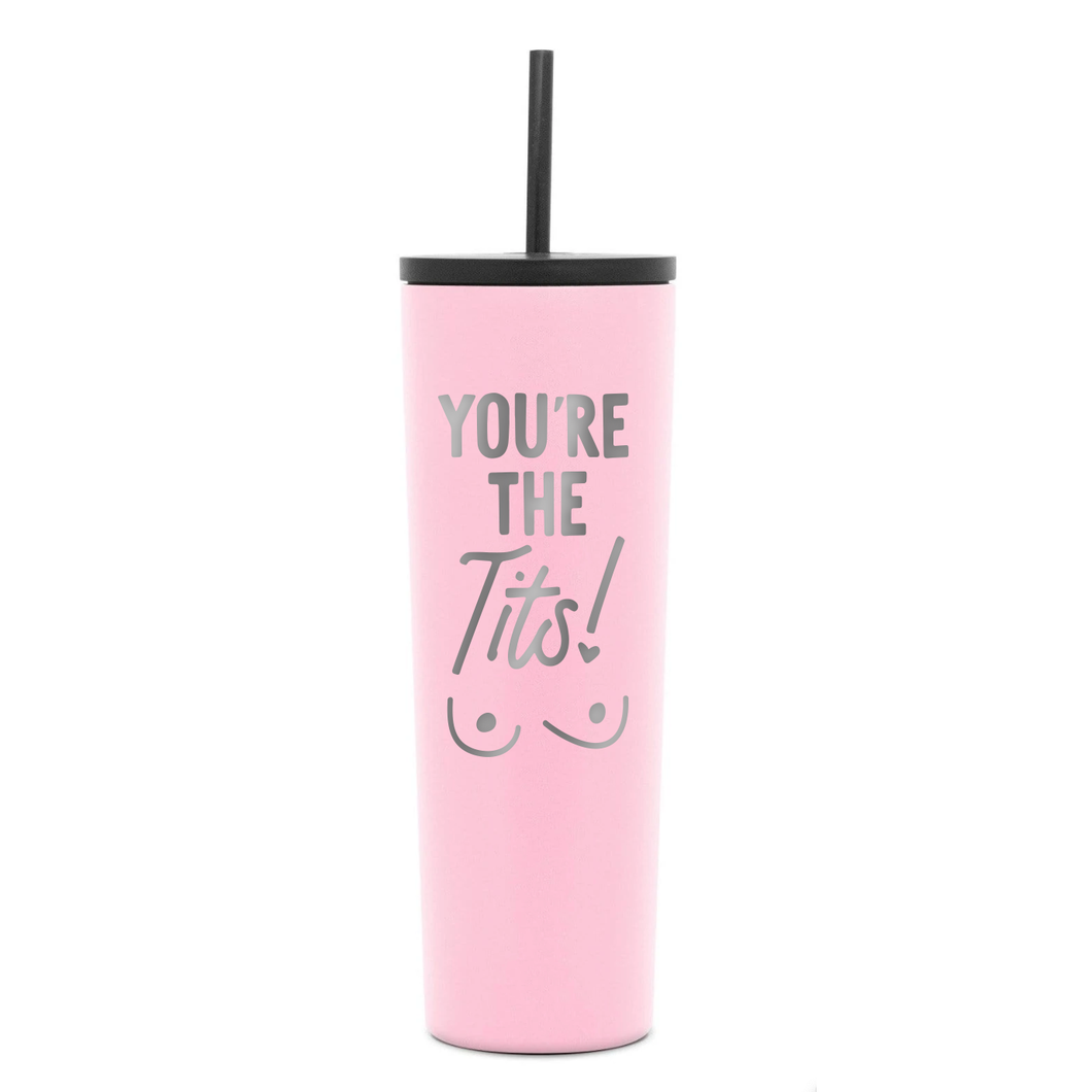 You're the Tits Tumbler Pink 28 oz